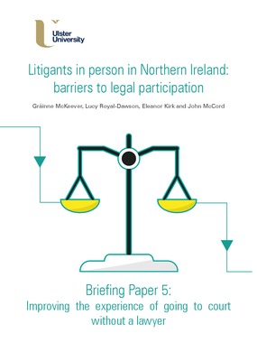 Litigants in Person: Briefing Report 5 - Improving the experience of going to court without a lawyer