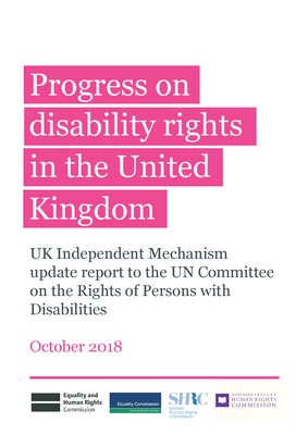 UK Independent Mechanism: Update Report to UN Committee on the Rights of Persons with Disabilities