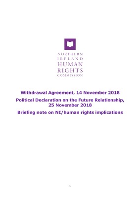 Withdrawal Agreement, 14 November 2018, Political Declaration on the Future Relationship, 25 November 2018 - Briefing note on NI/human rights implications